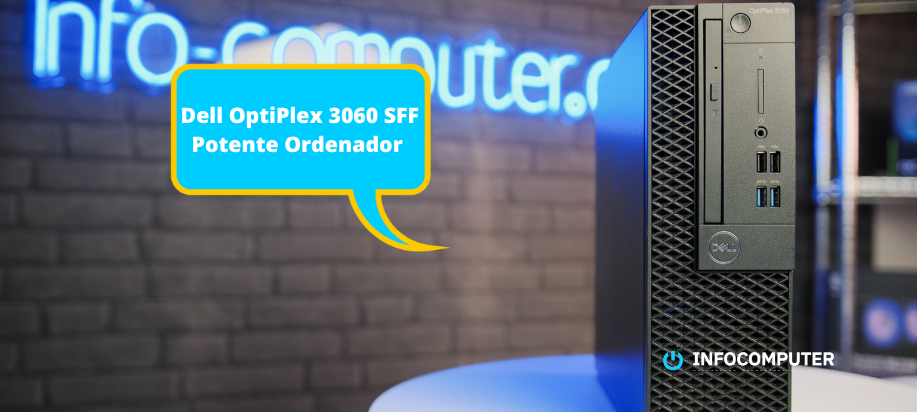 Dell Optiplex 3060 SFF reacondicionado | Análisis y características